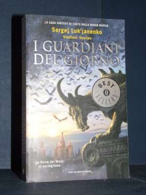 Luk’janenko, Vasilev – I Guardiani del Giorno – Mondadori / Oscar Bestsellers 1810 – 2008 - Fantasy - Fantascienza - Libreri…