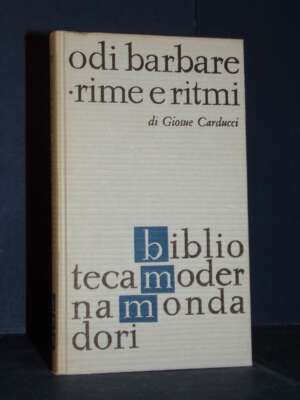 Carducci – Odi barbare. Rime e ritmi – Mondadori / BMM 286 – 1965 - Poesia - Libreria del novecento