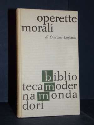 Giacomo Leopardi – Operette morali – Mondadori / BMM 107-108 – 1968 - Filosofia - Libreria del novecento