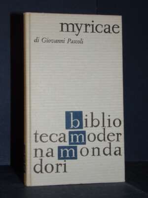 Giovanni Pascoli – Myricae – Mondadori / BMM 233 Poesia – 1965 - Poesia - Libreria del novecento
