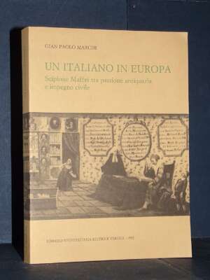 Gian Paolo Marchi – Un italiano in Europa. Scipione Maffei tra… e impegno civile – LUEV – 1992 - Biografie - Libreria del no…