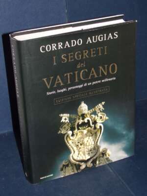 Corrado Augias – I segreti del Vaticano – Mondadori – Prima edizione illustrata 2011 - Arte - Libreria del novecento