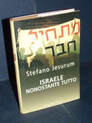 Stefano Jesurum – Israele nonostante tutto – Longanesi / Il Cammeo 435 – Prima ed., 2004 – Giornalismo Stefano Jesurum – Israele nonostante tutto – Longanesi / Il Cammeo 435 – Prima ed., 2004 - Giornalismo - Libreria del novece…