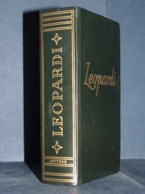 Tutte le Opere di Giacomo Leopardi – Le Lettere – I Classici Mondadori – 1977 - Biografie - Libreria del novecento