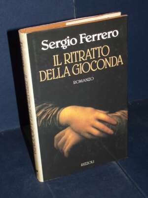Sergio Ferrero – Il ritratto della Gioconda – Rizzoli / La Scala – 1993 - Letteratura straniera - Narrativa - Libreria del n…