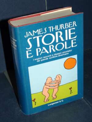 G. Vicari, M. Monti – Il Meglio di James Thurber – Longanesi (19) – 1960 - Illustrati / Fumetti / Varia - Libreria del novec…