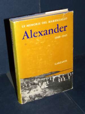 John North – Le memorie del Maresciallo Alexander – Garzanti – Prima ed., 1963 - Biografie - Libreria del novecento