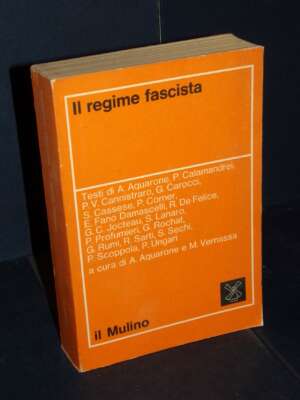 Acquarone, Vernassa – Il regime fascista – Il Mulino / Problemi e prospettive – 1974 - Storia - Libreria del novecento