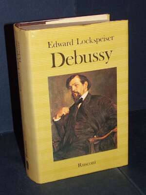 Lockspeiser – Debussy. La vita e l’opera – Rusconi / La Musica – Prima ed., 1983 - Musica - Libreria del novecento