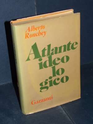 Alberto Ronchey – Atlante ideologico – Garzanti / Collezione Saggi – 1973 - Giornalismo - Libreria del novecento