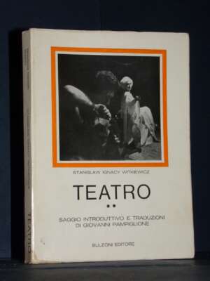 Stanislaw Ignacy Witkiewicz – Teatro ** – Bulzoni / Biblioteca Teatrale 27 – 1980 - Teatro - Libreria del novecento