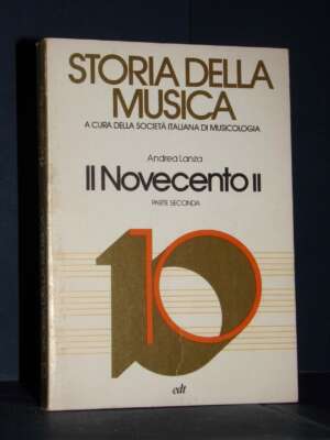 Andrea Lanza – Il Novecento II (parte seconda) – edt / Storia della musica 10 (1/X°°) – 1980 - Musica - Libreria del novecen…