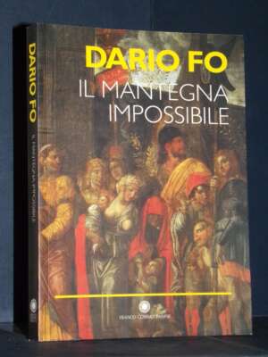 Dario Fo – Il Mantegna impossibile – Franco Cosimo Panini – 2006 (978-8882909123) - Arte - Libreria del novecento