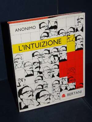 Anonimo – L’intuizione – Bertani, Verona / Libreria 1 – 1982 - Letteratura Italiana - Narrativa - Libreria del novecento