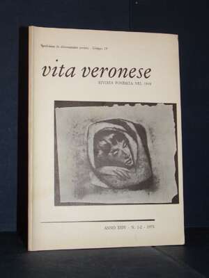 Beltramini, Faè – Rivista di Vita Veronese, Anno XXIV-24, N. 1-2 – Gen-Feb 1971 - Periodici / Riviste - Libreria del novecen…