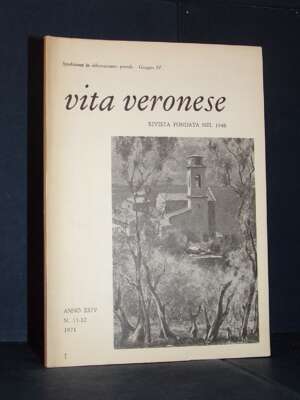 Beltramini, Faè – Rivista di Vita Veronese, Anno XXIV-24, N. 11-12 – Nov-Dic 1971 - Periodici / Riviste - Libreria del novec…