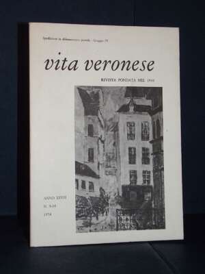 Beltramini, Faè – Rivista di Vita Veronese, Anno XXVII-27, N. 9-10 – Set-Ott 1974 - Periodici / Riviste - Libreria del novec…