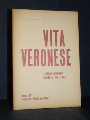 Beltramini, Fasanari – Rivista di Vita Veronese, Anno XVI-16 – Gennaio-Febbraio 1963 - Periodici / Riviste - Libreria del no…