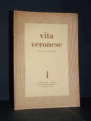 Beltramini, Fasanari – Rivista di Vita Veronese, Anno VIII-8, N. 4 – Aprile 1955 - Periodici / Riviste - Libreria del novece…