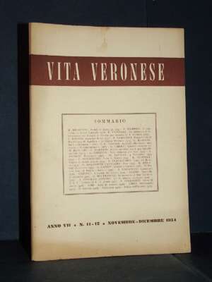 Rivista Mensile di Vita Veronese, Anno VII-7, N. 11-12 – Novembre-Dicembre 1954 - Periodici / Riviste - Libreria del novecen…