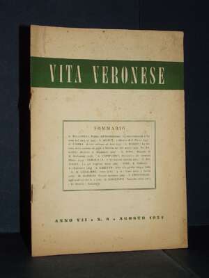 Rivista Mensile di Vita Veronese, Anno VII-7, N. 8 – Agosto 1954 - Periodici / Riviste - Libreria del novecento