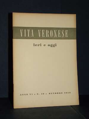 Rivista: Vita Veronese (ieri e oggi), Anno VI-6, N. 10 – Ottobre 1953 - Periodici / Riviste - Libreria del novecento