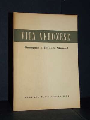 Rivista: Vita Veronese (Omaggio a Renato Simoni), Anno VI-6, N. 7 – Luglio 1953 - Periodici / Riviste - Libreria del novecen…