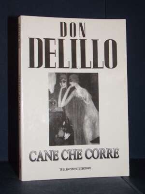 Don DeLillo – Cane che corre – Tullio Pironti – 1999 (978-8879370349) - Letteratura straniera - Narrativa - Libreria del nov…