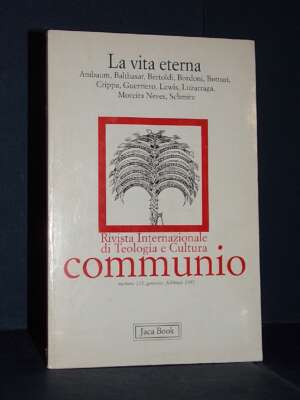 Rivista Communio, N. 115: La vita eterna – Jaca Book – Gennaio-Febbraio 1991 - Periodici / Riviste - Libreria del novecento