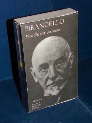 Pirandello – Novelle per un anno 3 / 1 – Mondadori / I Meridiani Collezione 76 – 2007 - Letteratura Italiana - Narrativa - L…