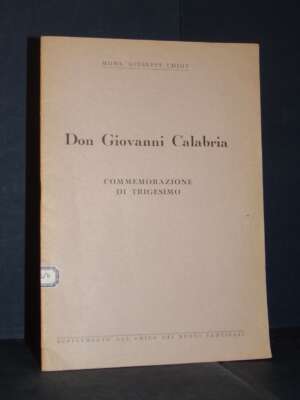 Mons. Giuseppe Chiot – Don Giovanni Calabria (commemorazione di trigesimo) – Verona – 1955 - Religione - Libreria del novece…