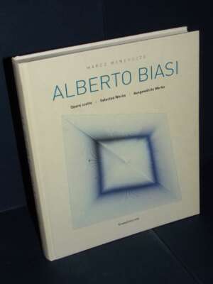 Marco Meneguzzo – Alberto Biasi (Opere scelte / Selected Werke) – Silvana – 2013 - Arte - Libreria del novecento