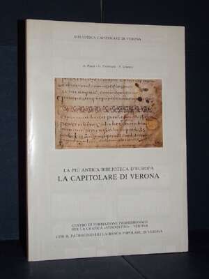 Piazzi e AAVV – La più antica biblioteca d’Europa. La Capitolare di Verona – Stimmatini – 1986 - Antiquariato Armi Oreficeri…