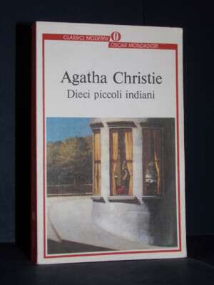 Agatha Christie – Dieci piccoli indiani – Mondadori / Oscar Classici Moderni 2 – 1999 - Letteratura straniera - Narrativa -…