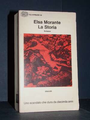 Elsa Morante – La Storia – Einaudi / Gli struzzi 58 – 1974 - Letteratura Italiana - Narrativa - Libreria del novecento