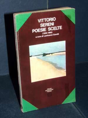 Vittorio Sereni – Poesie scelte (1935-1965) – Mondadori – Prima edizione Oscar Poesia 1973 - Poesia - Libreria del novecento
