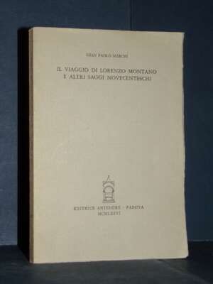 Gian Paolo Marchi – Il viaggio di Lorenzo Montano – Antenore / ME XXX – 1976 - Critica letteraria Linguistica - Libreria del…