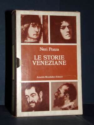 Neri Pozza – Le storie veneziane – Prima edizione Varia Mondadori 1977 - Letteratura Italiana - Narrativa - Libreria del nov…
