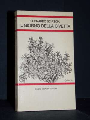 Leonardo Sciascia – Il giorno della civetta – Einaudi / Letture per la scuola 21 – 1986 - Letteratura Italiana - Narrativa -…