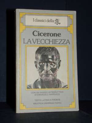 Cicerone – La vecchiezza (latino a fronte) – I Classici della BUR / L409 – 1983 - Classici - Libreria del novecento