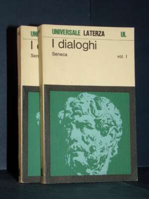 Seneca – I dialoghi – Universale Laterza 491-492 – 1978 (2 volumi) - Classici - Libreria del novecento