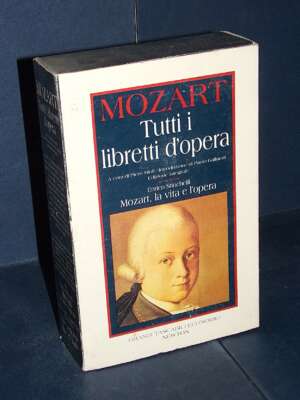 Mozart – Tutti i libretti d’opera – Newton & Compton (3 voll. in cofanetto) (978-8881833818) - Musica - Libreria del novecen…