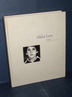 About Love. Gay Block: Photographs and Films 1973-2011 – Radius Books – 2011 - Fotografia - Libreria del novecento
