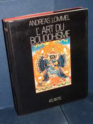 Andreas Lommel – L’art du Bouddhisme (Musée Munich) – Atlantis – 1974 – Arte Andreas Lommel – L’art du Bouddhisme (Musée Munich) – Atlantis – 1974 - Arte - Libreria del novecento