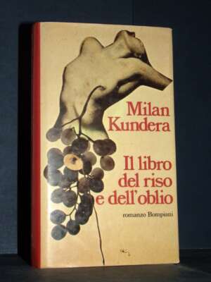 Milan Kundera – Il libro del riso e dell’oblio (a cura di Vitale e Mura) – Bompiani – 1988 - Letteratura straniera - Narrati…