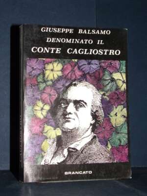 Giovanni Barbieri – Giuseppe Balsamo denominato il Conte Cagliostro (1791) – Brancato – 1987 - Biografie - Libreria del nove…