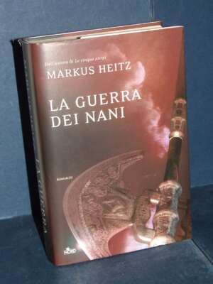 Markus Heitz – La Guerra dei Nani – Editrice Nord / Narrativa 284 – 2007 (978-8842914952) - Fantasy - Fantascienza - Libreri…