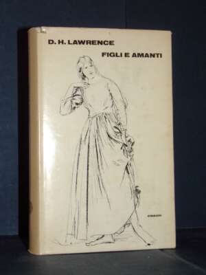 D.H. Lawrence – Figli e amanti – Einaudi – 1968 - Letteratura straniera - Narrativa - Libreria del novecento
