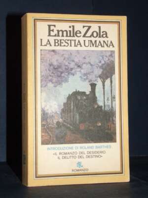 Émile Zola – La bestia umana (intr. di R. Barthes) – Prima edizione BUR (L82) 1976 - Letteratura straniera - Narrativa - Lib…