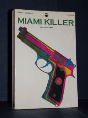 Carl Hiaasen – Miami Killer – Editrice il Mandarino – 1988 (978-8822430014) - Letteratura straniera - Narrativa - Libreria d…